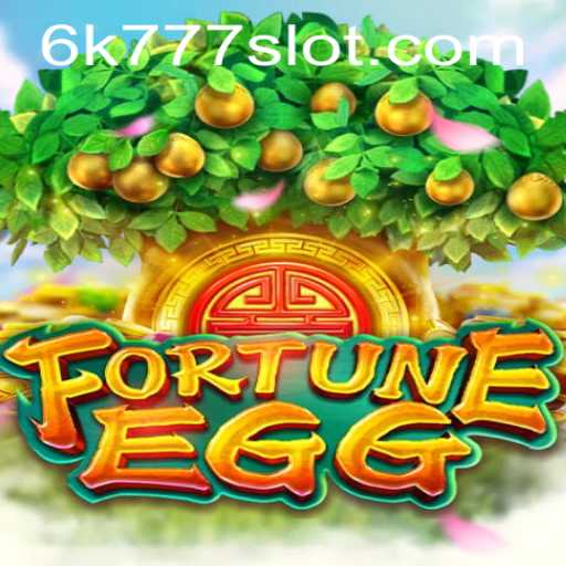 Discover the Exciting World of FortuneEgg with 6K777