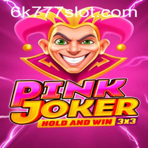 Discover the World of Pinkjoker: A Thrilling Gaming Experience with the 6K777 Challenge